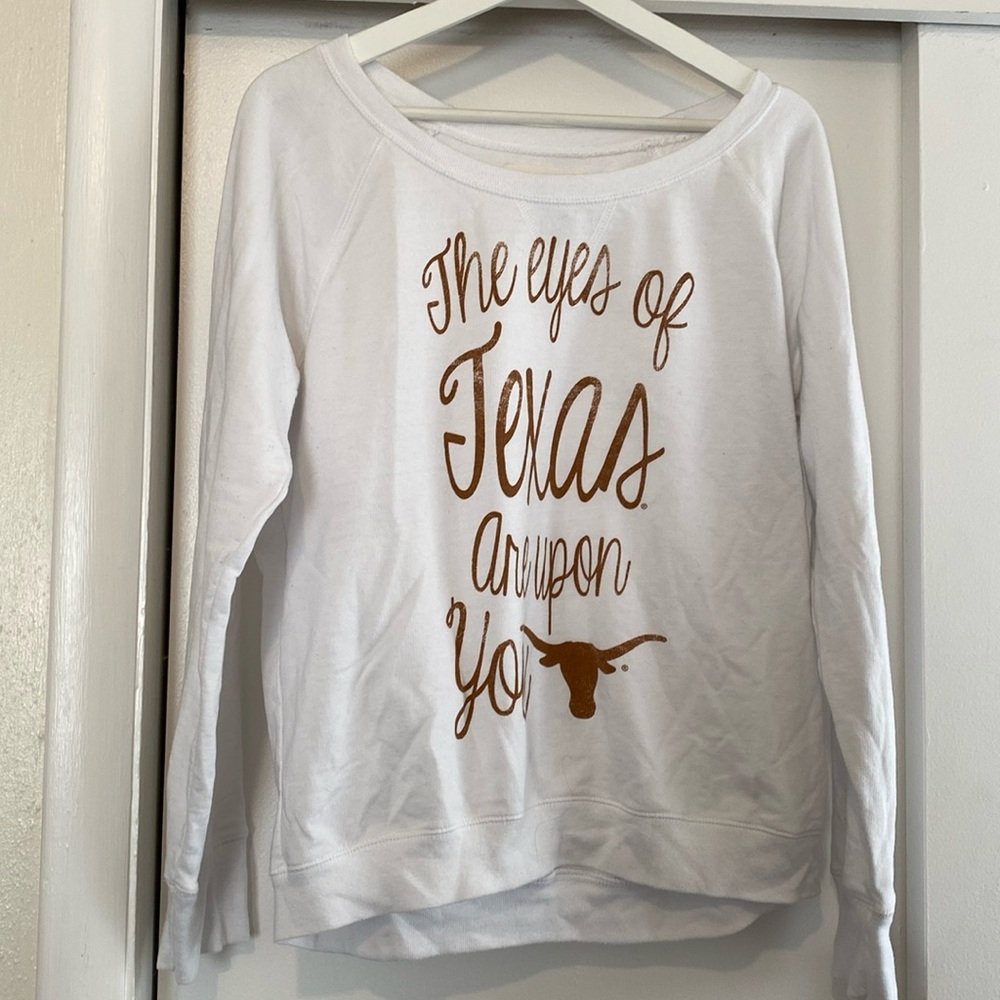 College Vault University of Texas “the eyes of Texas are upon you” Sweatshirt